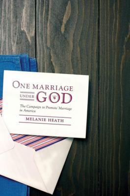 One Marriage Under God - Melanie Heath Intersections