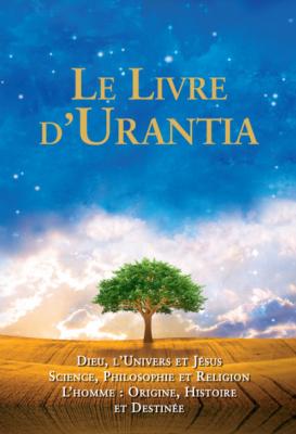 Le Livre d'Urantia - Urantia Foundation 