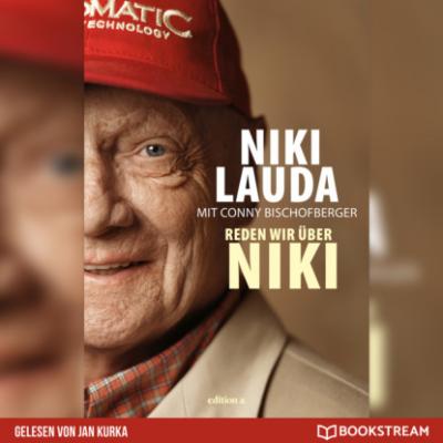 Reden wir über Niki (Ungekürzt) - Niki Lauda 
