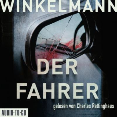 Der Fahrer - Kerner und Oswald, Band 3 (Gekürzt) - Andreas Winkelmann 