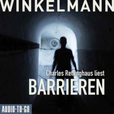 Barrieren (Ungekürzt) - Andreas Winkelmann 
