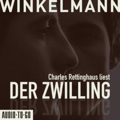 Der Zwilling (Ungekürzt) - Andreas Winkelmann 