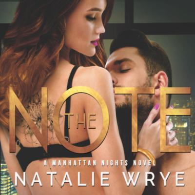 The Note - Manhattan Nights, Book 5 (Unabridged) - Natalie Wrye 