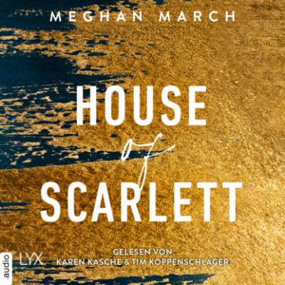 House of Scarlett - Legend Trilogie, Teil 2 (Ungekürzt) - Meghan March 