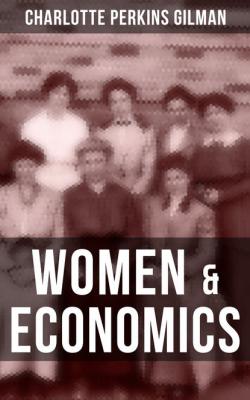 Women & Economics - Charlotte Perkins Gilman 