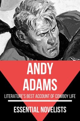 Essential Novelists - Andy Adams - Andy Adams Essential Novelists