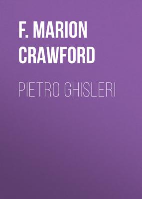 Pietro Ghisleri - F. Marion Crawford 