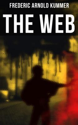 The Web - Frederic Arnold Kummer 