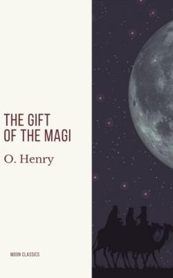 The Gift  of the Magi - O. Henry 