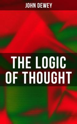 The Logic of Thought - Джон Дьюи 
