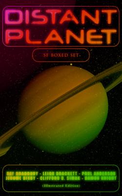Distant Planet: SF Boxed Set (Illustrated Edition) - Leigh  Brackett 