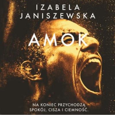 Amok - Izabela Janiszewska 