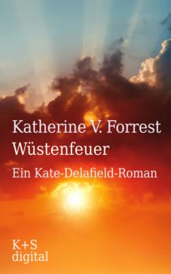 Wüstenfeuer - Katherine V. Forrest 