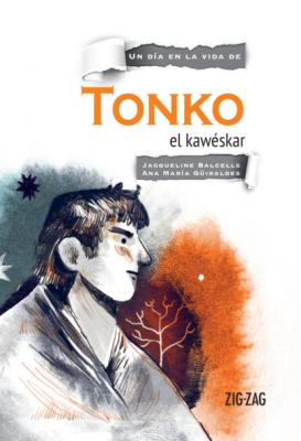 Tonko, el kawéskar - Jacqueline Balcells 