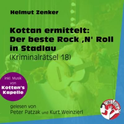 Der beste Rock 'N' Roll in Stadlau - Kottan ermittelt - Kriminalrätseln, Folge 18 (Ungekürzt) - Helmut Zenker 