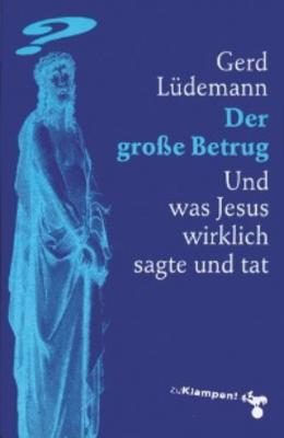 Der große Betrug - Gerd Ludemann 
