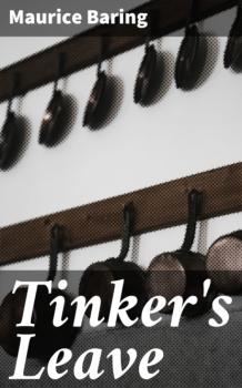 Tinker's Leave - Maurice Baring 