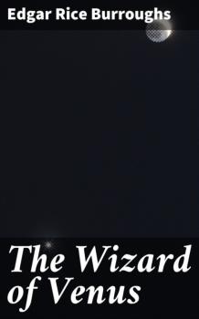 The Wizard of Venus - Edgar Rice Burroughs 
