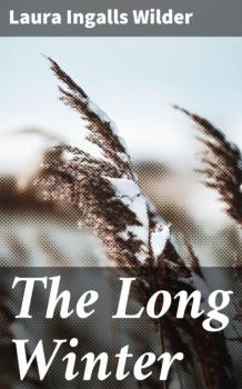 The Long Winter - Laura Ingalls Wilder 