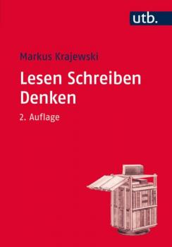 Lesen Schreiben Denken - Markus Krajewski 
