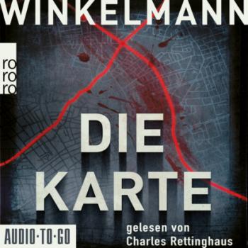 Die Karte - Kerner und Oswald, Band 4 (gekürzt) - Andreas Winkelmann 