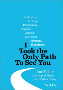 I Took the Only Path To See You - Jon Fisher 