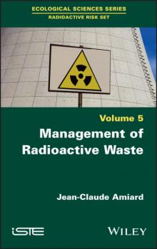 Management of Radioactive Waste - Jean-Claude Amiard 