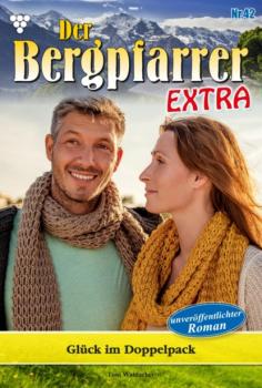 Der Bergpfarrer Extra 42 – Heimatroman - Toni Waidacher Der Bergpfarrer Extra