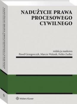 Nadużycie prawa procesowego cywilnego - Jacek Gudowski Monografie