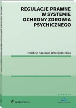 Regulacje prawne w systemie ochrony zdrowia psychicznego - Błażej Kmieciak Poradniki ABC Zdrowie