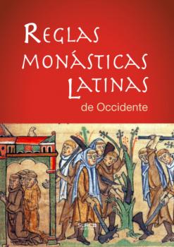 Reglas Monásticas Latinas de Occidente - San Agustín 