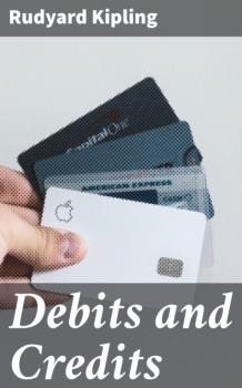 Debits and Credits - Редьярд Джозеф Киплинг 