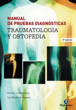 Manual de pruebas diagnósticas - Antonio Jurado Bueno Fisioterapia y Rehabilitación