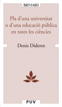 Pla d'una universitat o d'una educació pública en totes les ciències - Dénis Diderot BREVIARIS