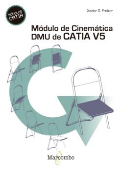 Módulo de cinemática DMU de Catia V5 - Xavier González Freixer 
