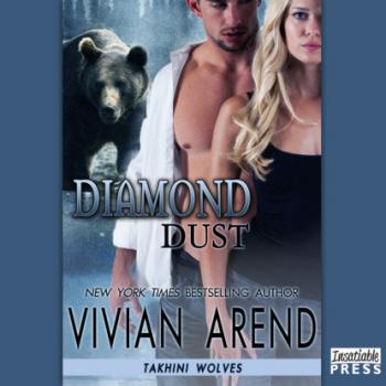 Diamond Dust - Takhini Wolves, Book 3 (Unabridged) - Vivian Arend 
