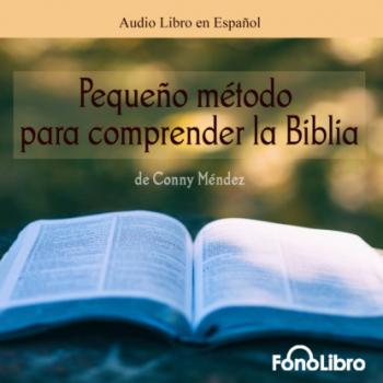 Pequeño Metodo para Comprender la Biblia (abreviado) - Conny Mendez 