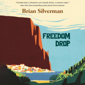 Freedom Drop (Unabridged) - Brian  Silverman 