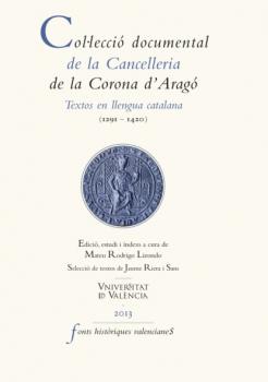 Col·lecció documental de la Cancelleria de la Corona d'Aragó - AAVV Fonts Històriques Valencianes