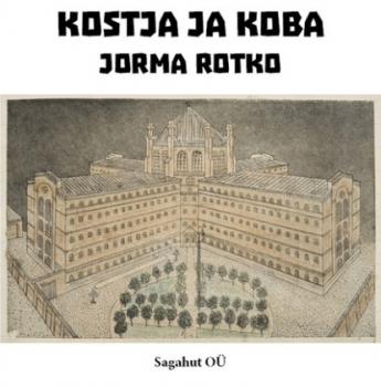 Kostja ja Koba - Jorma Rotko 