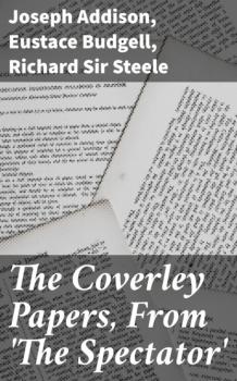 The Coverley Papers, From 'The Spectator' - Joseph Addison 