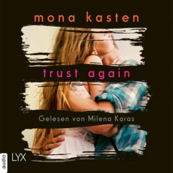 Trust Again - Again-Reihe 2 (Ungekürzt) - Mona Kasten 