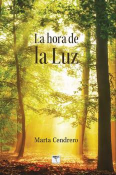 La hora de la Luz - Marta Cendrero Fuentes Roure