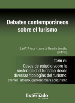 Debates contemporáneos sobre el turismo Tomo VIII - Sairi T Piñeros 