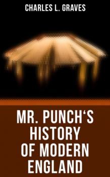 Mr. Punch's History of Modern England - Charles L. Graves 