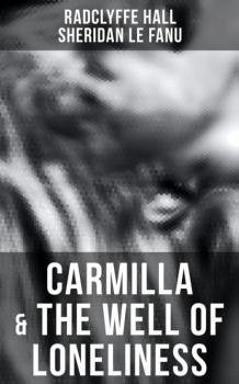Carmilla & The Well of Loneliness - Radclyffe Hall 
