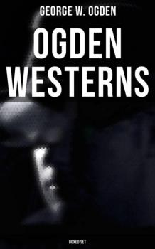 Ogden Westerns - Boxed Set - George W. Ogden 