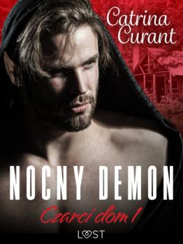 Czarci dom 1: Nocny demon – seria erotyczna - Catrina Curant Czarci dom