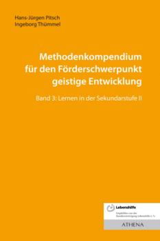 Methodenkompendium für den Förderschwerpunkt geistige Entwicklung - Hans-Jürgen Pitsch 