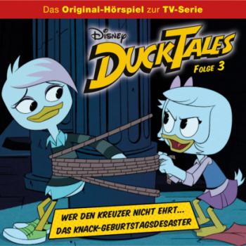 DuckTales Hörspiel, Folge 3: Wer den Kreuzer nicht ehrt... / Das Knack-Geburtstagsdesaster - Monty Arnold 